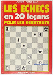 Les échecs en 20 leçons pour les débutants